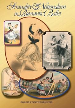 【中古】Sensuality & Nationalism in Romantic Ballet [DVD]