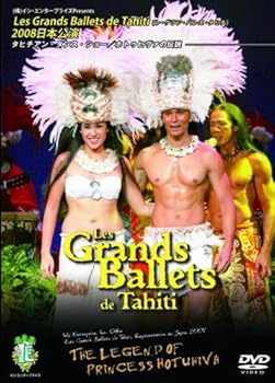 【中古】Les Grands Ballets de Tahiti(レ・グラン・バレエ・タヒチ)2008日本公演 タヒチアン・ダンス・ショー/ホトゥヒヴァの伝説 [DVD]｜スカーレット2021