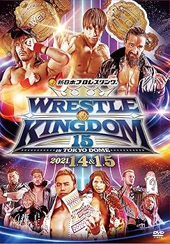【中古】レッスルキングダム15 2021.1.4&1.5 TOKYO DOME [DVD]｜スカーレット2021