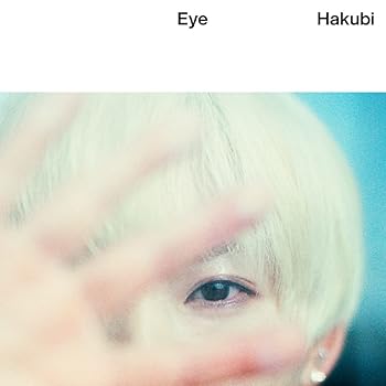 【中古】Eye(初回限定盤) - Hakubi (特典なし)｜スカーレット2021