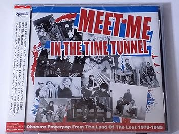 【中古】Meet Me In The Time Tunnel/Obscure Powerpop From The Land Of Last 1979-1985｜スカーレット2021