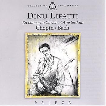 【中古】Dinu Lipatti in Concert Zurich & Amsterdam