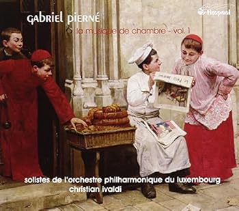【中古】ピエルネ:室内楽作品集 1 (イヴァルディ/ルクセンブルク・フィルのソリストたち)[2枚組]