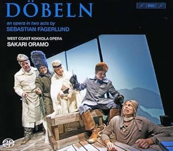 【中古】セバスチャン・ファーゲルルンド:歌劇「デーベルン」 (Sebastian Fagerlund : Dobeln / Sakari Oramo) (SACD Hybrid)