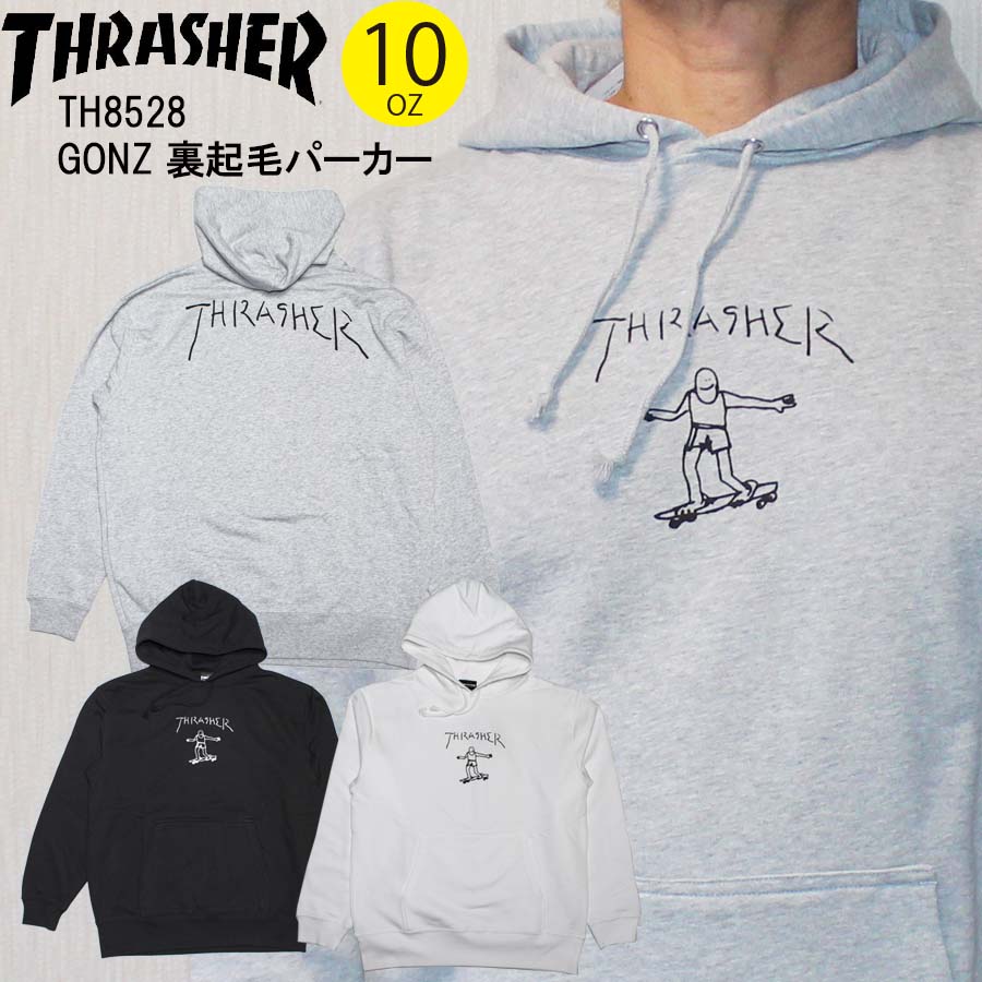 定め事品 THRASHER スラッシャー 裏起毛 パーカー ティーシャツパーカー GONZ LOGO TH8528 マークゴンザレス ゴンズ フーディ 滑るゲーム盤 ブランド名 一般受け かっこいい スケボー 冬物 冬用 貨物輸送無料