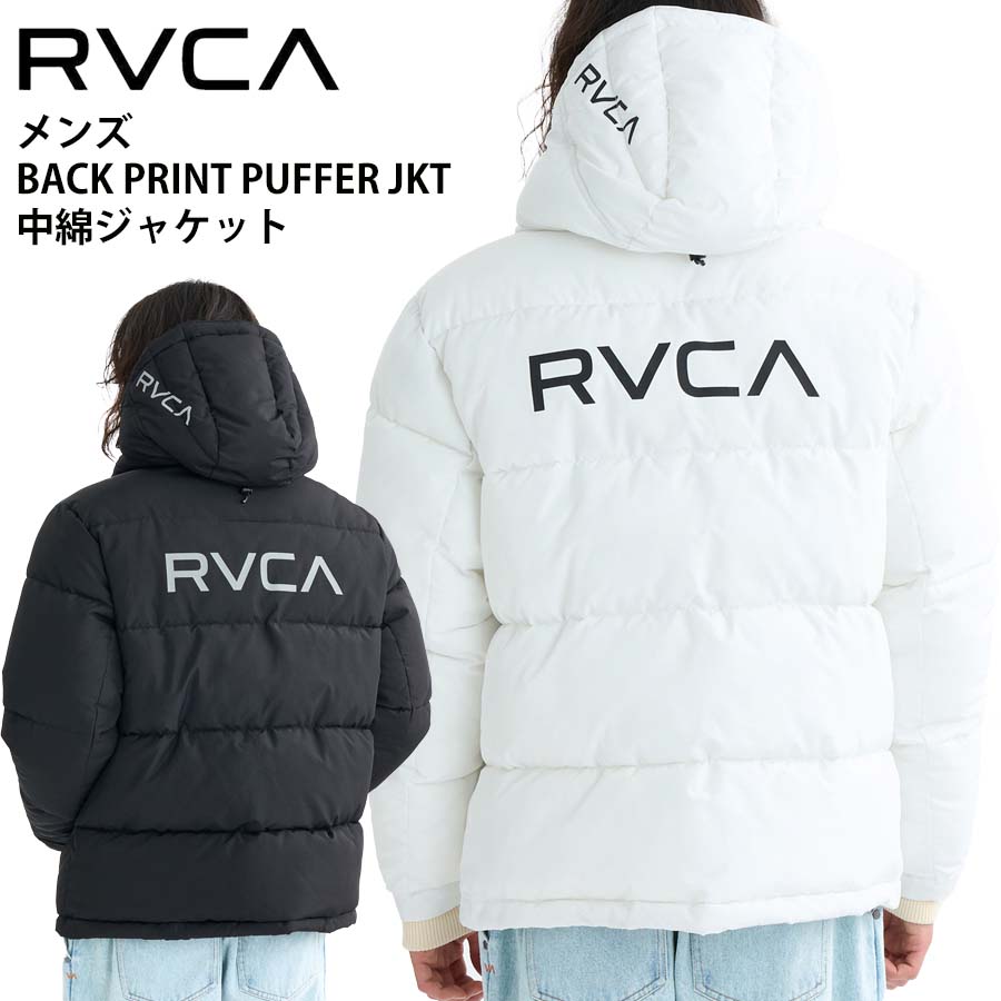 【30%OFF】 正規品 RVCA メンズ ルーカ 中綿入り ジャケット BF042-760 BACK PRINT PUFFER JKT ジャケット BF042760 中綿 ロゴ プリント USサイズ ルカ ブランド サーフィン サーファー スケボー スケーター 送料無料 2025
