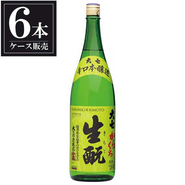 大七 からくち生もと 本醸造 1.8L 1800ml x 6本 [ケース販売] [大七酒造 福島県 ]ギフト プレゼント 贈り物 お祝い 内祝い お返し 誕生日プレゼント 父の日 敬老の日