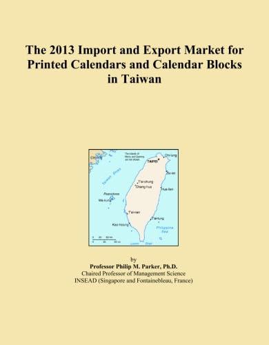 The 2013 Import and Export Market for Printed Calendars and Calendar Blocks in Taiwan|セキュアデポ