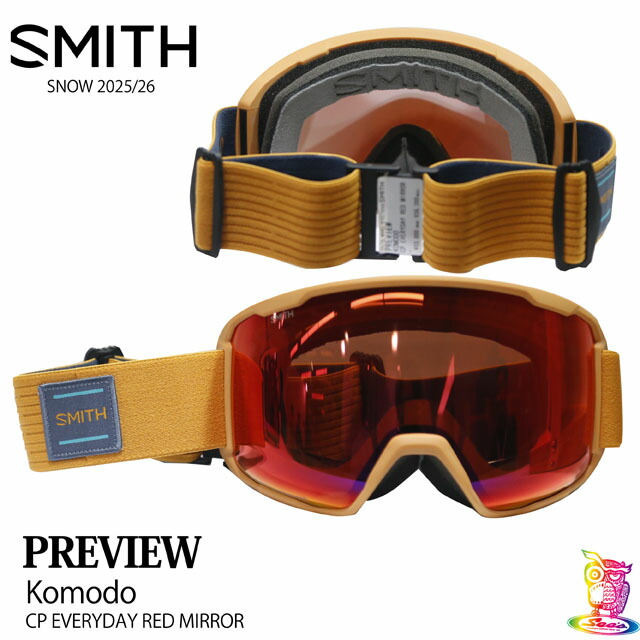 SMITH【スミス】 PREVIEW フレーム：KOMODO レンズ：CP EVERYDAY RED MIRROR　2025-26モデル　【正規品】ゴーグル ASIAN-FIT｜ボード専門店シーズ