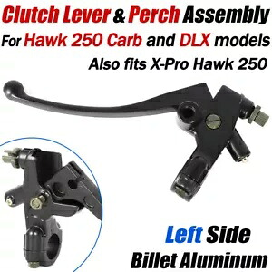 ホーク 250 キャブおよびホーク 250 DLX モデル用アルミニウム クラッチ レバー & パーチ アセンブリ Aluminum Clutch Lever & Perch Assembly For Hawk 250 Carb and Hawk 250 DLX Models 【並行輸入品】