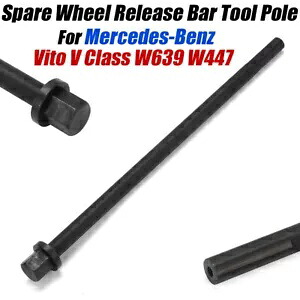 メルセデスベンツ ヴィト ヴィアーノ V クラス W639 W447 用スペアホイールリリースバーツールポール SPARE WHEEL RELEASE BAR TOOL POLE FOR MERCEDES-BENZ VITO VIANO V CLASS W639 W447 【並行輸入品】