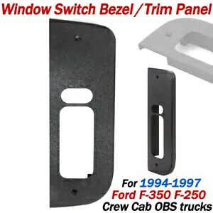 1994-1997 フォード F-250 F-350 クルーキャブ 4 ドアウィンドウスイッチベゼル/トリムパネル For 1994-1997 Ford F-250 F-350 Crew Cab 4 Door Window Switch Bezel / Trim Panel 【並行輸入品】