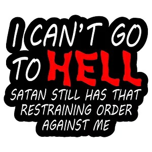 I Cant Go To Hell 面白いデカール ~ ビニール製車用ウォールステッカー ? S ～ XL I Cant Go To Hell Funny Decal ~ Vinyl Car Wall Sticker - Small to XLarge 【並行輸入品】