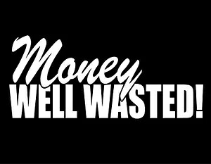 MONEY WELL WASTED 7X3 ビニール デカール / ステッカー / ウィンドウ ステッカー グラフィック MONEY WELL WASTED 7X3 Vinyl Decal / Sticker / Window Sticker Graphic 【並行輸入品】 32,175円