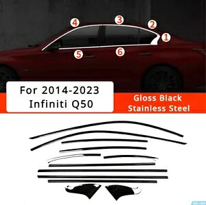 2014-2023 インフィニティ Q50 グロスブラックスチール車の窓フレームストリップトリム 12 個 For 2014-2023 Infiniti Q50 Gloss Black Steel Car Window Frame Strip Trim 12PCS 【並行輸入品】