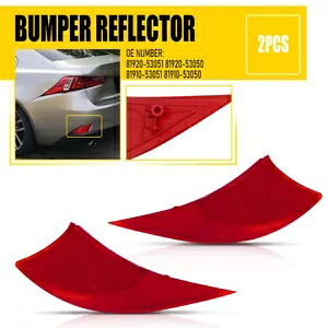 レクサス IS250 IS350 バンパーリフレクターライトリア LH＆RH 81910-53051 81920-53051 For Lexus IS250 IS350 Bumper Reflector Light Rear LH＆RH 81910-53051 81920-53051 【並行輸入品】