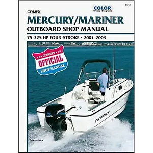 Clymer マニュアル マーキュリー 4 ストローク船外機 75-225HP '01-03 B712 Clymer Manual Mercury 4-Stroke Outboard 75-225HP '01-03 B712 【並行輸入品】