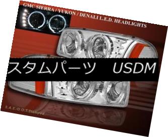 ヘッドライト 99-06 GMC SIERRA/07 SIERRA/YUKON DENALI 06 HEADLIGHTS CHROME LED HALO YUKON XL 99-06 GMC SIERRA / 07シエラ/ユコンデナリ06ヘッドライトクロームLEDハローユウコンXL 【並行輸入品】
