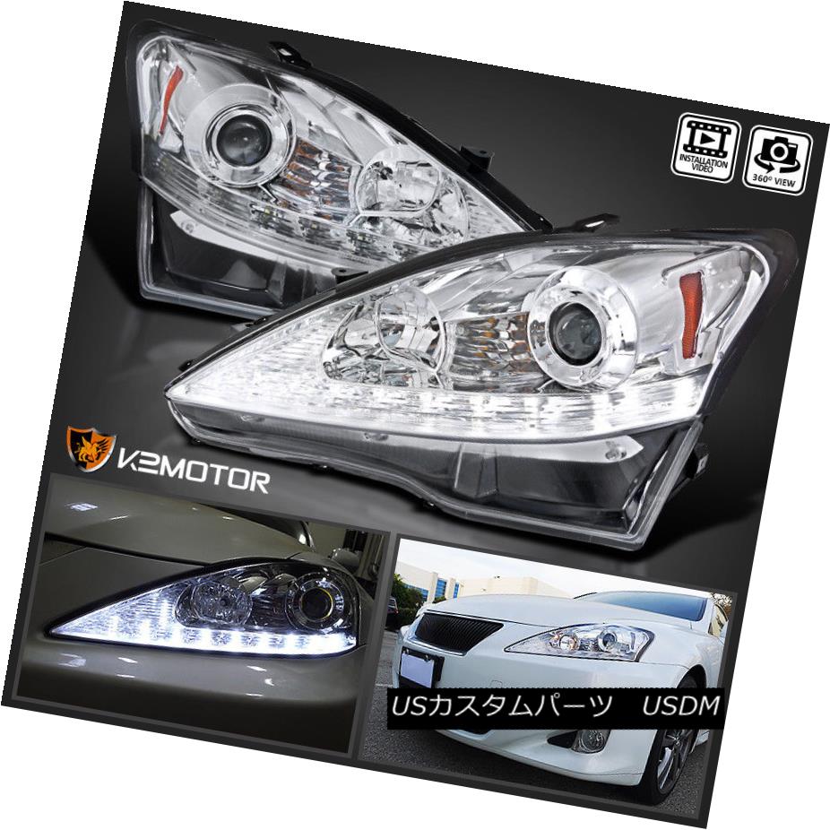 ヘッドライト 2006-2009 Lexus IS250 IS350 Chrome LED DRL+Turn Signal Strip Projector Headlight 2006-2009 Lexus IS250 IS350 Chrome LED DRL +ターンシグナルストリッププロジェクターヘッドライト 【並行輸入品】
