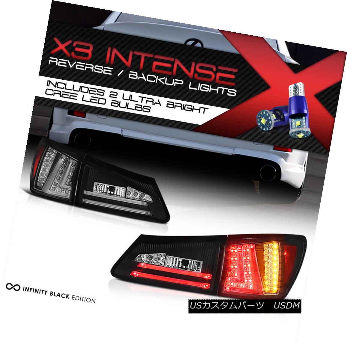 ライト ランプ 当季大流行 Rear Black Isf Is350 Is250 Lexus 08 07 06 Reverse Led Cree テールライト Tail Isfブラックリアテールランプ4pc Is350 08レクサスis250 07 06 クリーledリバース 4pc Lamp Kwakuku Com