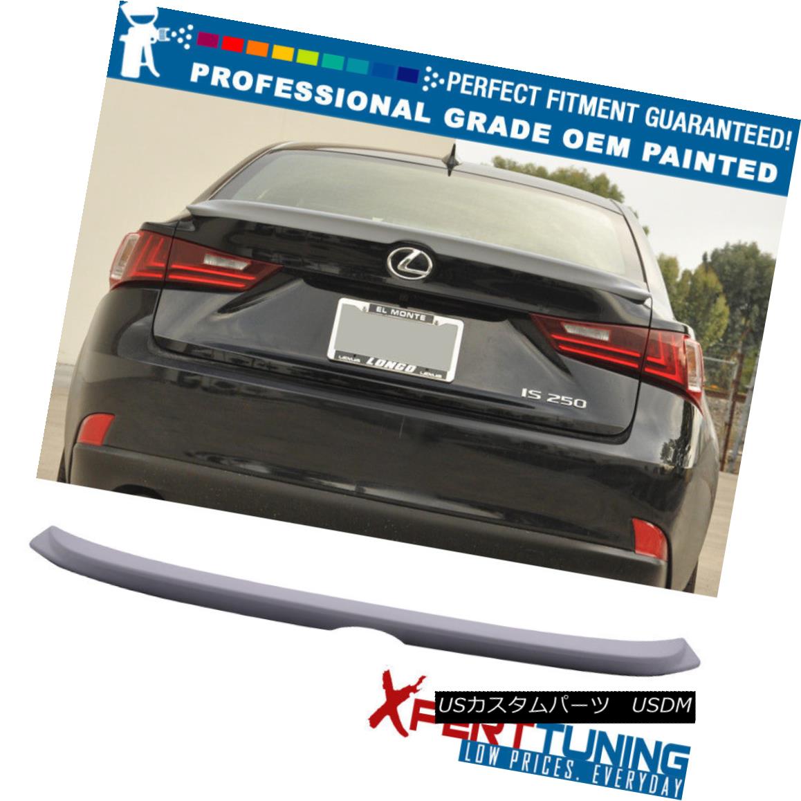 エアロパーツ Fit 14-16 Lexus IS250 IS350 F Sport OE Painted Trunk Spoiler - OEM Painted Color フィット14-16レクサスIS250 IS350 FスポーツOE塗装トランクスポイラー - OEM塗装色 【並行輸入品】