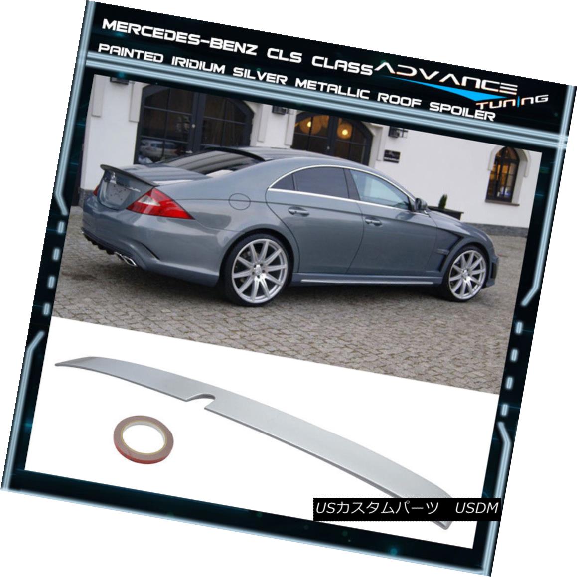 エアロパーツ 05-10 Benz CLS Roof Spoiler OEM Painted Color Iridium Silver Metallic #744 775 05-10ベンツCLSルーフスポイラーOEM塗装カラーイリジウムシルバーメタリック＃744 775 【並行輸入品】