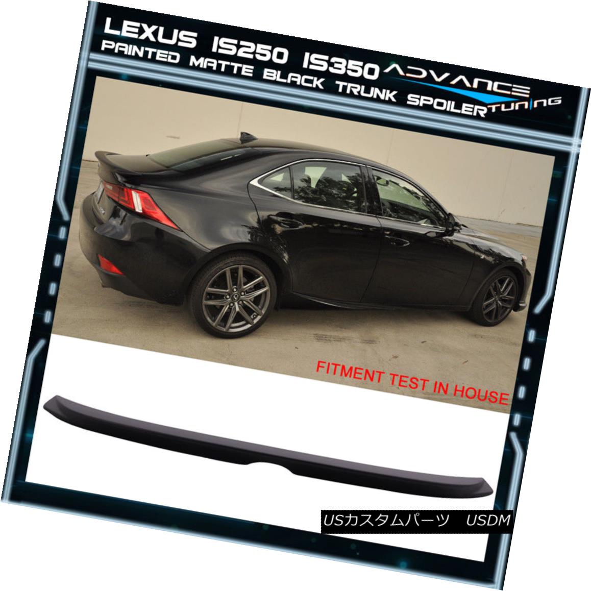 エアロパーツ Fit 14-16 Lexus IS250 350 300 OE Style F-Sport Trunk Spoiler Painted Matte Black フィット14-16レクサスIS250 350 300 OEスタイルF-スポーツトランクスポイラー塗装マットブラック 【並行輸入品】｜カスタムパーツ WORLD倉庫 109,747円