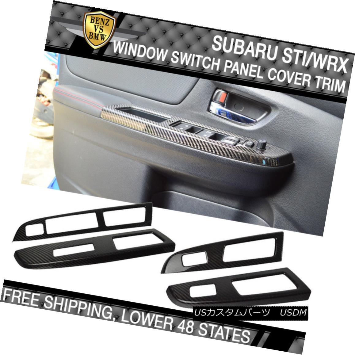 エアロパーツ Fits 15 18 Subaru WRX STI Window Switch Panel Cover Trim 4PC Carbon Fiber CF フィット15 18 Subaru WRX STIウィンドウスイッチパネルカバートリム4PCカーボンファイバーCF 【並行輸入品】｜カスタムパーツ WORLD倉庫