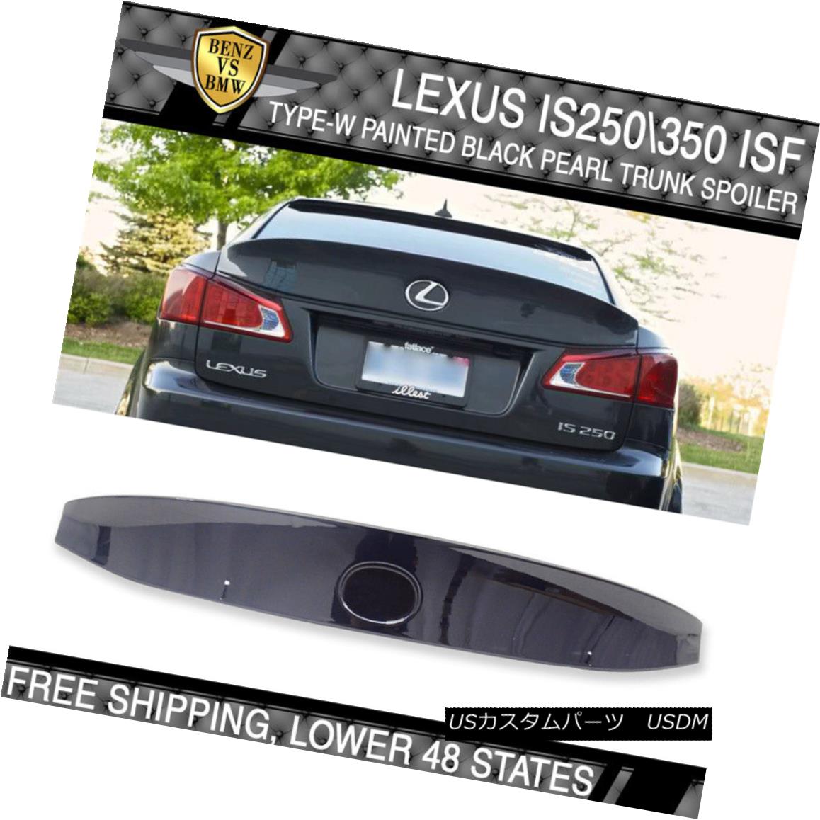 エアロパーツ Fit 06-13 Lexus IS250 350 ABS Painted Trunk Spoiler - Black Sapphire Pearl #8U0 フィット06-13レクサスIS250 350 ABS塗装トランクスポイラー - ブラックサファイアパール＃8U0 【並行輸入品】