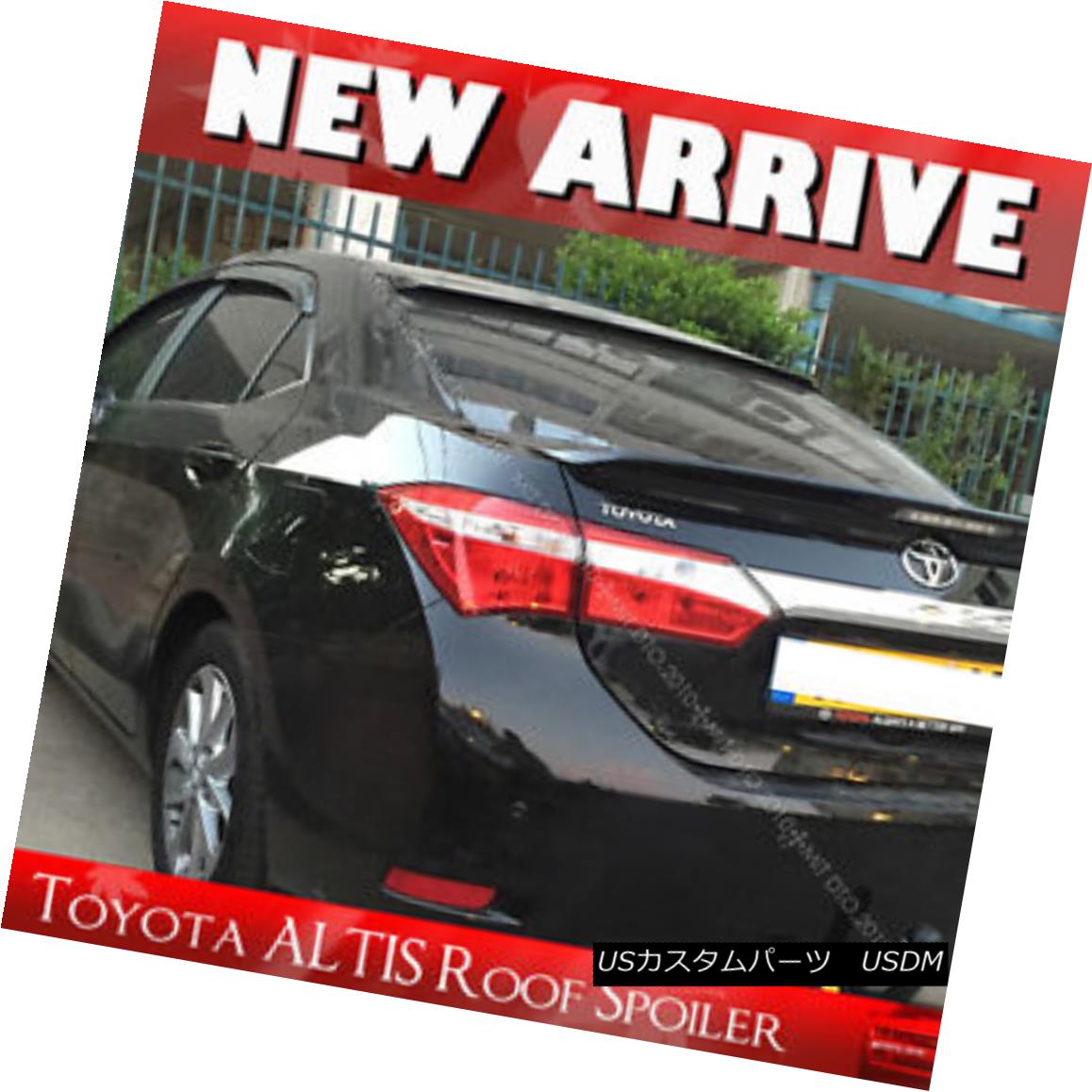 エアロパーツ Unpainted FOR TOYOTA Corolla ALTIS Rear Roof Spoiler Wing 2014+ 4DR Sedan EUR§ 未塗装TOYOTA Corolla ALTISリアルーフスポイラーウイング2014+ 4DRセダンEUR 【並行輸入品】