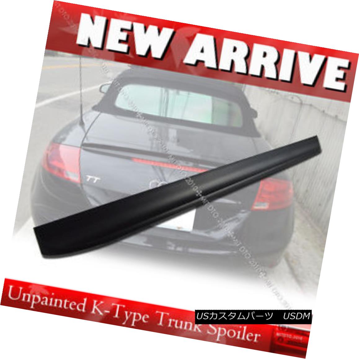 リアスポイラー 外装 エアロパーツ Spoiler Audi リアスポイラー Puf 8j Trunk Spoiler Tt Unpainted K Type 車用品 バイク用品 Tt Unpainted For パーツ 車用品 Audi 8j Lip 06 14 Rear エアロパーツ