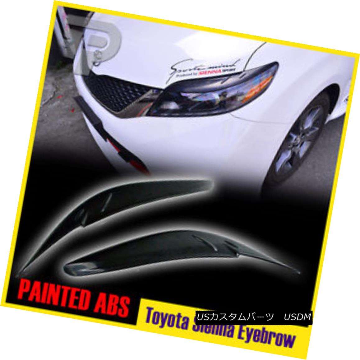 エアロパーツ Painted For TOYOTA Sienna 3rd 4D Sedan SE LE CE Eyebrow Headlight Cover 11-15 トヨタシエナ用塗装済3D 4DセダンSE LE CE眉毛ヘッドライトカバー11?15 【並行輸入品】