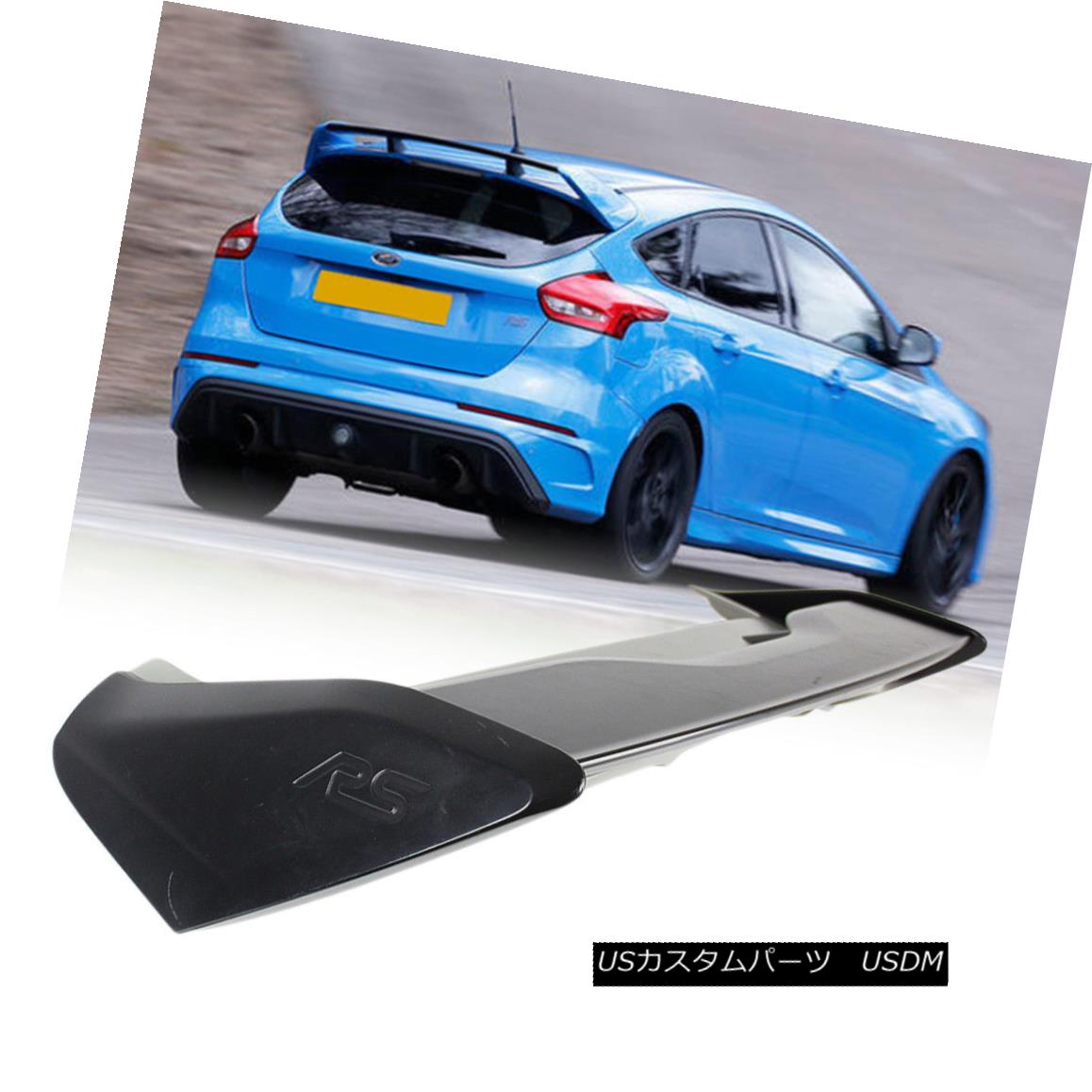 エアロパーツ 2018 Unpaint ABS Rear Trunk / Roof Spoiler RS Style For Ford Focus MK3 Hatchback 2018未塗装ABSリアトランク/ルーフスポイラーRSスタイル（フォードフォーカス用）MK3ハッチバック 【並行輸入品】｜カスタムパーツ WORLD倉庫