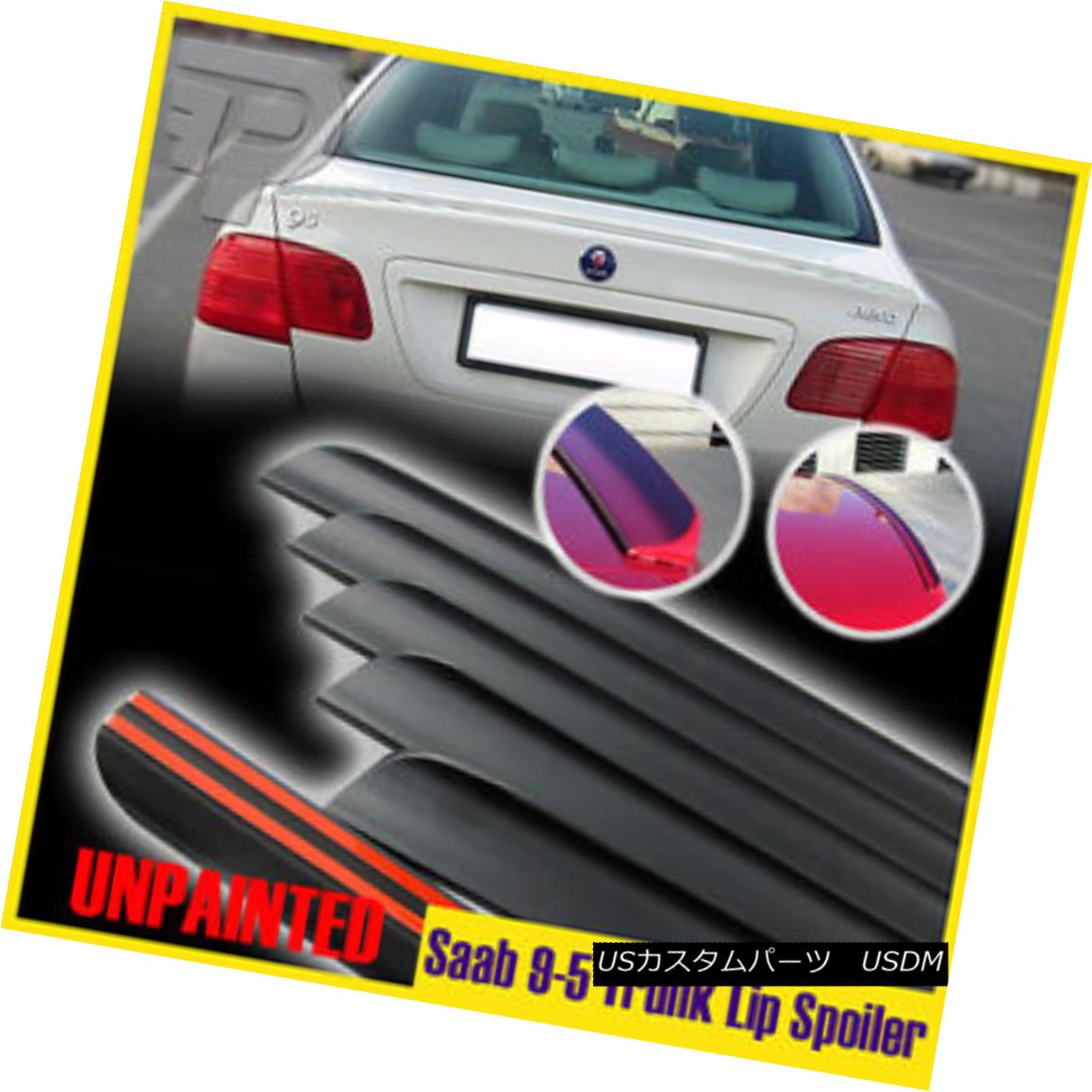 エアロパーツ Unpainted 06 - 09 Saab 1st 9-5 2.3t Sedan Boot Trunk Lip Wing Spoiler 未塗装06 - 09 Saab 1st 9-5 2.3tセダンブーツトランクリップウィングスポイラー 【並行輸入品】
