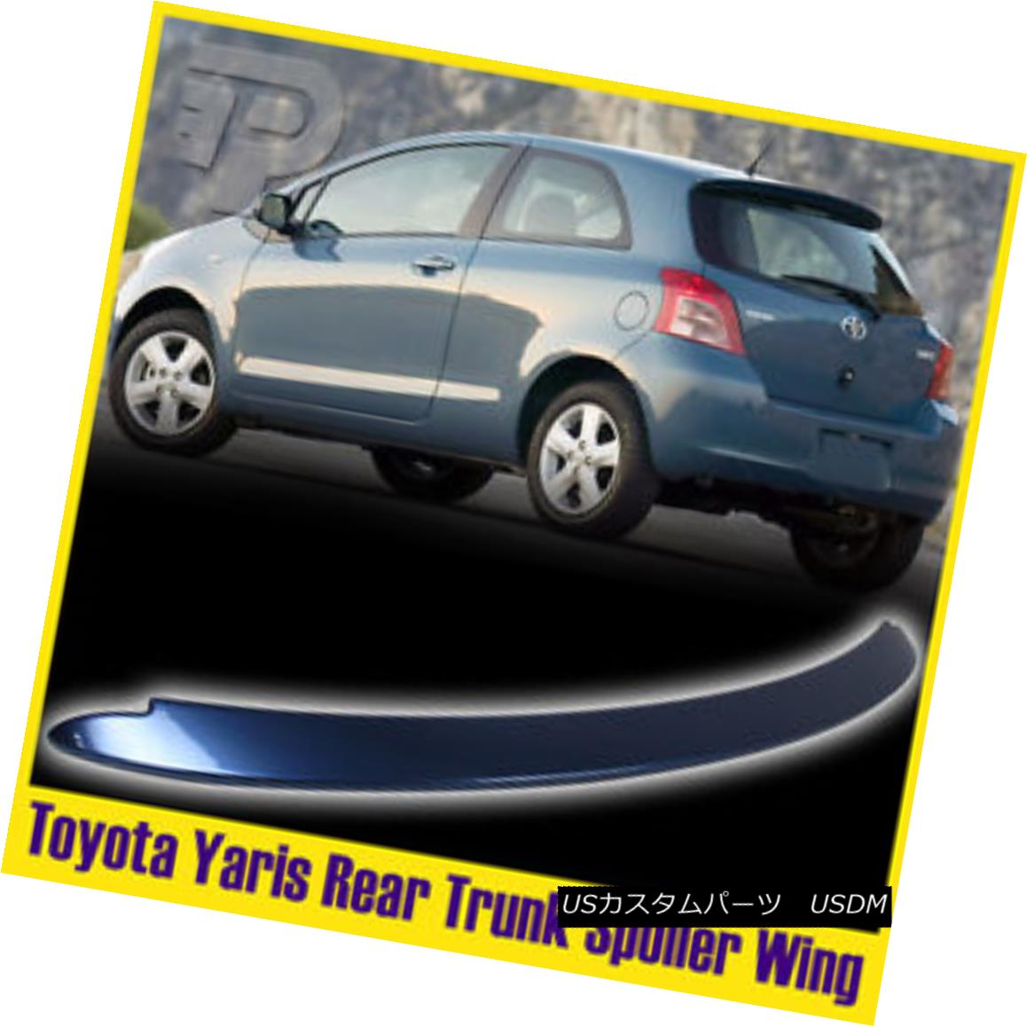エアロパーツ Painted Pacific Blue #8R3 TOYOTA Yaris 2011 Hatchback OE-Type Rear Roof Spoiler 塗装済みパシフィックブルー＃8R3 TOYOTA Yaris 2011ハッチバックOE型リアルーフスポイラー 【並行輸入品】