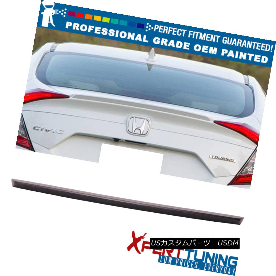 エアロパーツ 16-18 Civic FC 4Dr 10th Gen Sedan Painted OE Trunk Spoiler - OEM Painted Color 16-18シビックFC 4Dr第10世代セダン塗装OEトランク・スポイラー - OEM塗装カラー 【並行輸入品】
