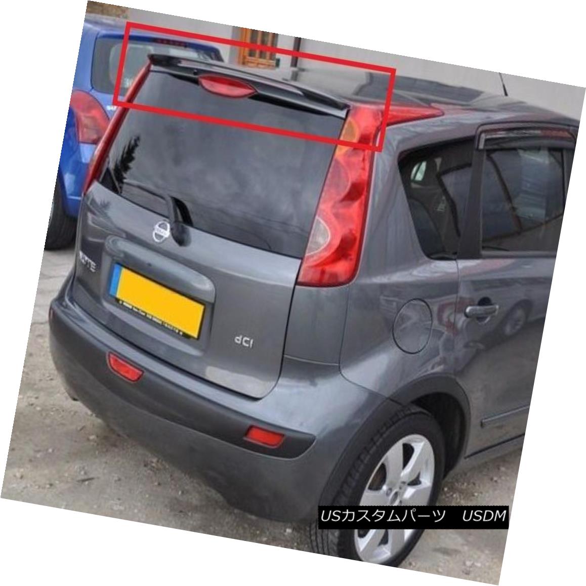 エアロパーツ NISSAN NOTE REAR ROOF SPOILER NEW 日産ノートルータースポイラーNEW 【並行輸入品】
