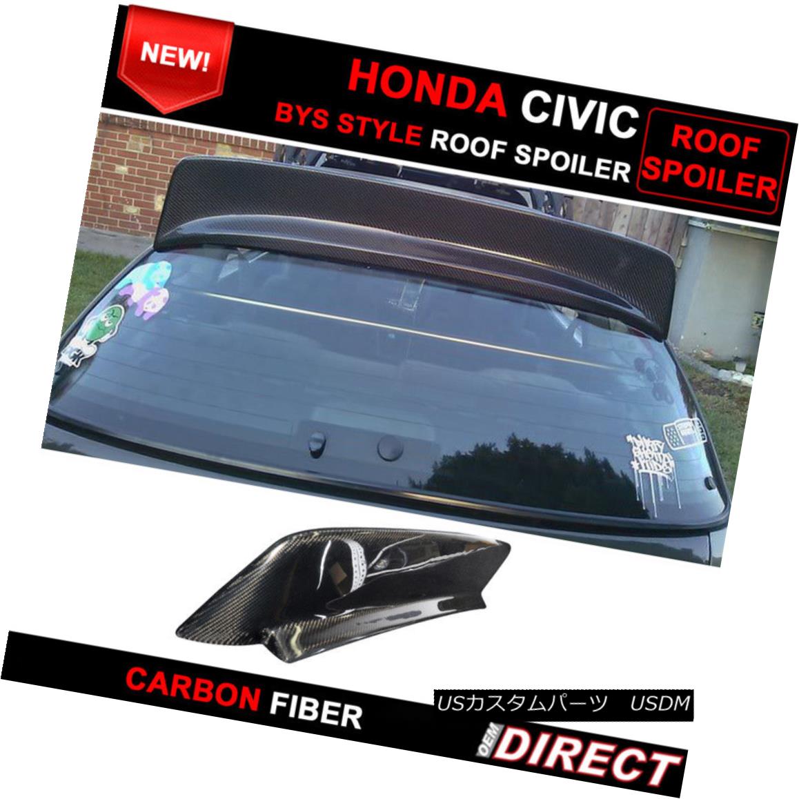 エアロパーツ 92 95 Honda Civic Eg Eg6 3dr Hatchback Jdm Bys Style Carbon Fiber Roof Spoiler 92 95ホンダシビックeg Eg6 3drハッチバックjdm Bysスタイルカーボンファイバールーフスポイラー Elteachermurcia Com
