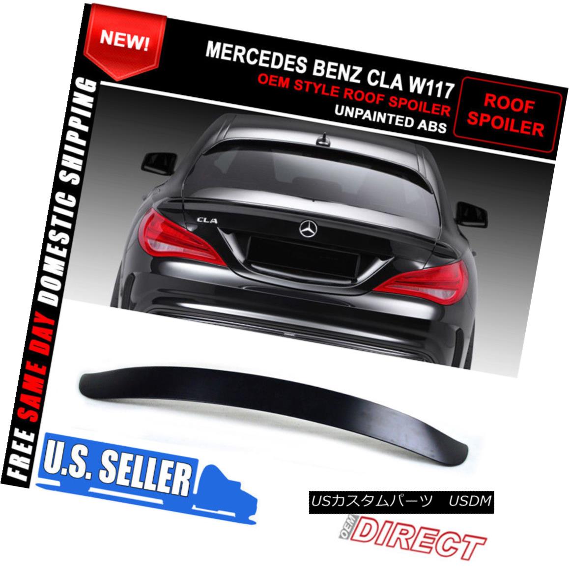 エアロパーツ 13-18 Mercedes Benz Cla W117 OE Style Roof Spoiler Lid Unpainted ABS 13-18メルセデスベンツクラW117 OEスタイルルーフスポイラー蓋未塗装ABS 【並行輸入品】