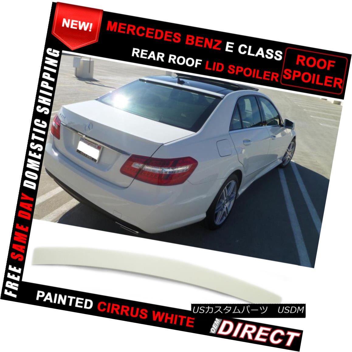 エアロパーツ 10-16 Benz E-Class W212 OE Style #650 Painted Roof Spoiler 10-16ベンツEクラスW212 OEスタイル＃650塗装ルーフスポイラー 【並行輸入品】