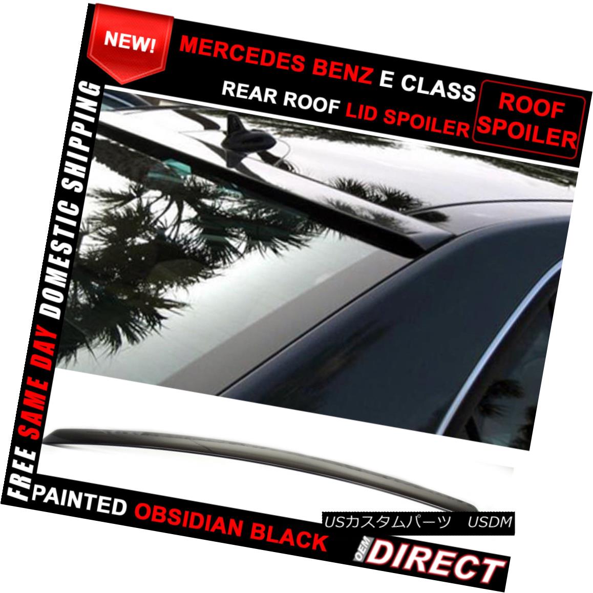 エアロパーツ 10-16 Benz E-Class W212 Sedan OE Style Painted #197 Roof Spoiler 10-16ベンツEクラスW212セダンOEスタイル塗装＃197ルーフスポイラー 【並行輸入品】
