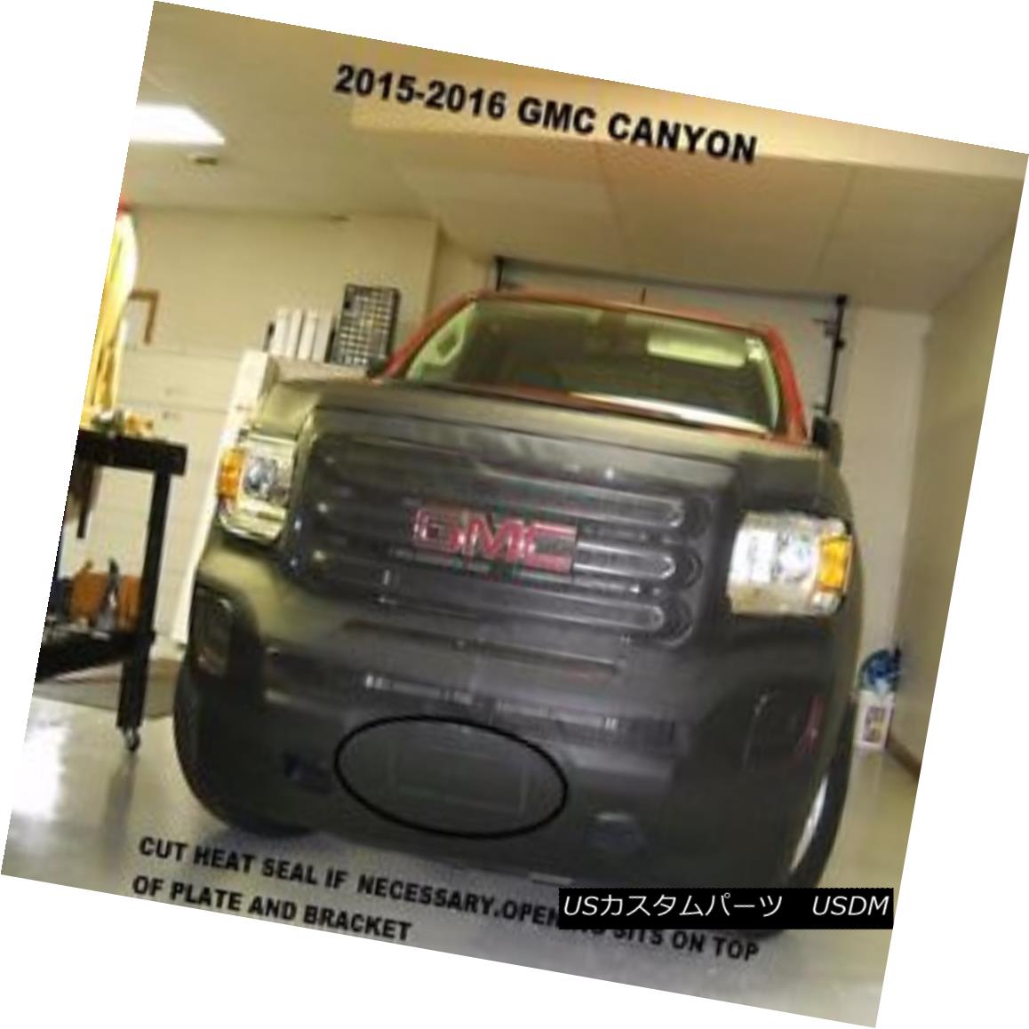 フルブラ ノーズブラ Lebra Front End Mask Bra Fits GMC Canyon 2015-2018 15 16 17 18 w/o Fender Flares LebraフロントエンドマスクブラはGMC Canyonに適合2015-2018 15 16 17 18フェンダーフレアなし 【並行輸入品】