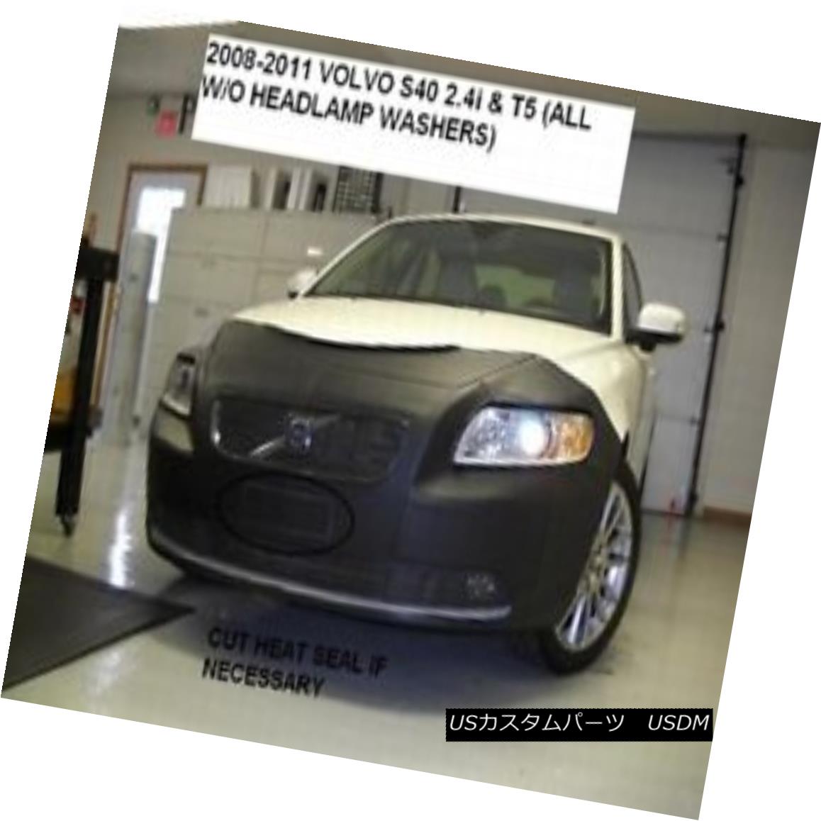 フルブラ ノーズブラ Lebra Front End Mask Bra Fits Volvo S40 2.4i & T5 w/o head lamp washer 2008-2011 Lebraフロントエンドマスクブラは、Volvo S40 2.4i＆amp; T5ヘッドライトワッシャーなし2008-2011 【並行輸入品】