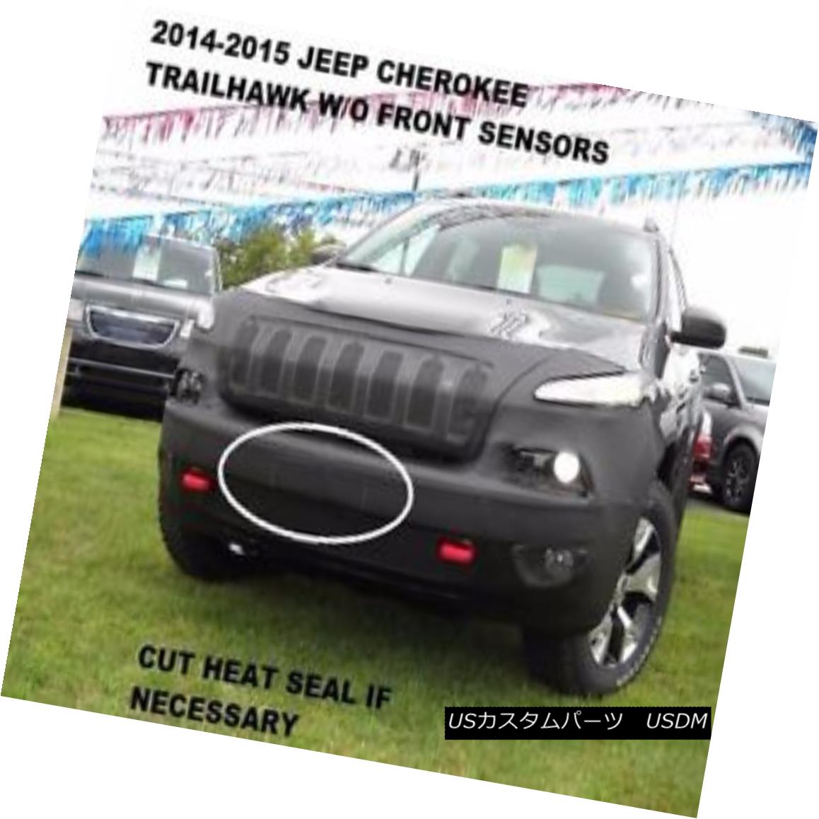 フルブラ ノーズブラ Lebra Front Mask Cover Bra Fits 14-18 Jeep Cherokee Trailhawk w/o Front Sensors Lebraフロントマスクカバーブラはフロントセンサーなしの14-18ジープチェロキー・トレイルホックに適合画像