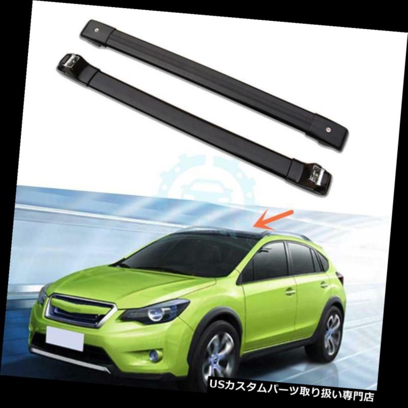 キャリア スバルXV 2012-2016用アルミ合金自動車部品クロスバーラックルーフラック Aluminum alloy Auto Part Crossbar Rack Roof Rack For Subaru XV 2012-2016 【並行輸入品】
