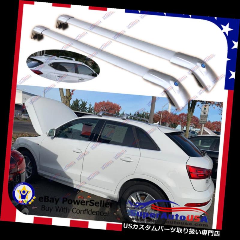 キャリア AUDI Q3用トップルーフラックシルバーラゲッジラゲッジクロスバークロスバー2006-2019 US Top Roof Rack Silver Luggage Baggage Cross Bar Crossbar for AUDI Q3 2006-2019 US 【並行輸入品】｜カスタムパーツ WORLD倉庫