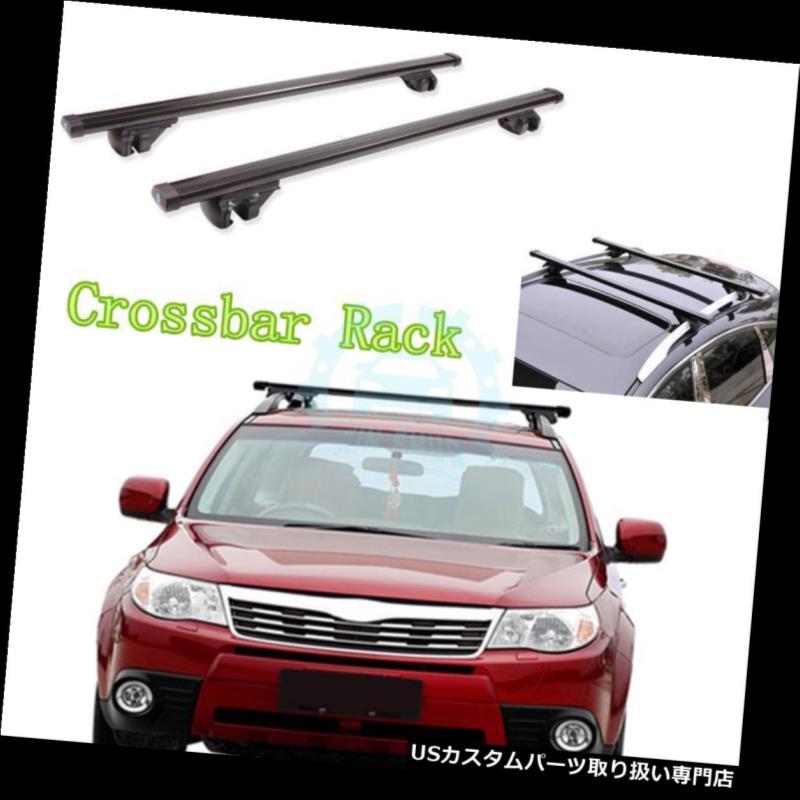 キャリア スバルフォレスター2008年-2016年のための2xアルミ合金クロスバーラックルーフラックリフィット 2x Aluminum alloy Crossbar Rack Roofs Rack Refit For Subaru Forester 2008-2016 【並行輸入品】