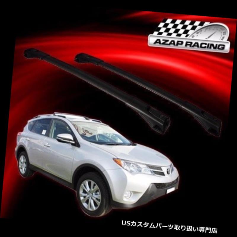 キャリア 2013-2015ブラックトップルーフラッククロスバーフィットトヨタRAV4スポーツ4Dr 2個真新しい 2013-2015 Black Top Roof Rack Cross Bar Fit Toyota RAV4 Sport 4Dr 2Pcs Brand New 【並行輸入品】