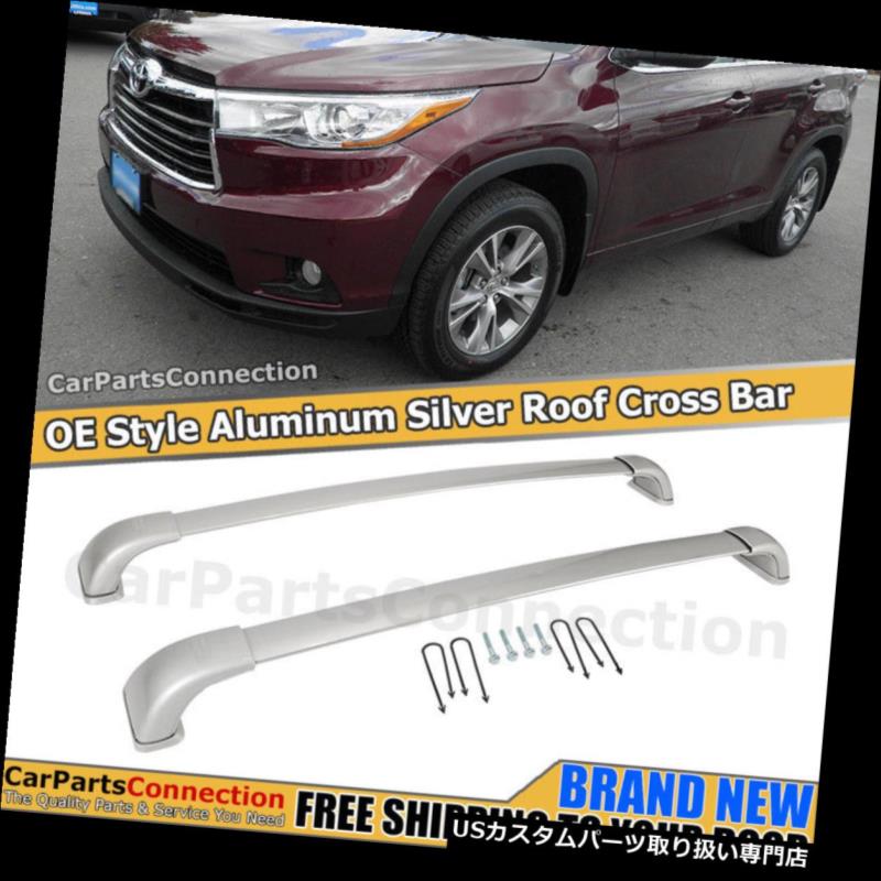 キャリア ハイランダーXLE限定14-18 XU50シルバー用ルーフラッククロスバー荷物キャリア Roof Rack Cross Bar Luggage Carrier For Highlander XLE Limited 14-18 XU50 Silver 【並行輸入品】