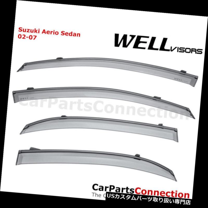ベントバイザー ドアバイザー レインガード WellVisorsウィンドウバイザー02-07 Suzuki Aerio SX Sedanサンバイザーディフレクター WellVisors Window Visors 02-07 Suzuki Aerio SX Sedan Sun Visors Deflectors 【並行輸入品】